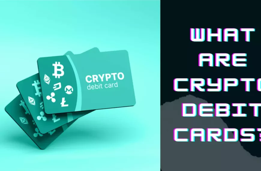 What Are Cryptocurrency Debit Cards